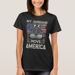 Mein Mann bewegt sich Amerika Semi Truck Driver Tr T-Shirt