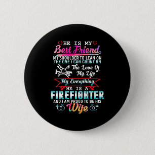 Mein Mann Feuerwehrmann ich bin stolz seine Frau D Button