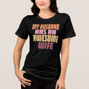 Mein Mann hat eine großartige Frau Tri-Blend Shirt
