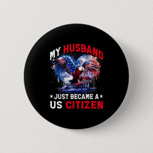 Mein Mann ist gerade US-Bürger geworden Einwandere Button
