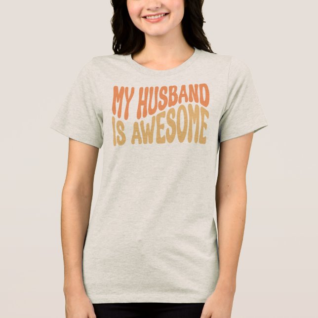 Mein Mann ist großartig Tri-Blend Shirt (Vorderseite)