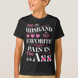 Mein Mann ist mein Lieblingsschmerz im Herzfeuer T-Shirt