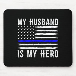 Mein Mann mein Held dünne blaue Linie Polizist w Mousepad