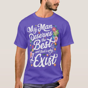 Mein Mann verdient das Beste und deshalb gibt es 3 T-Shirt