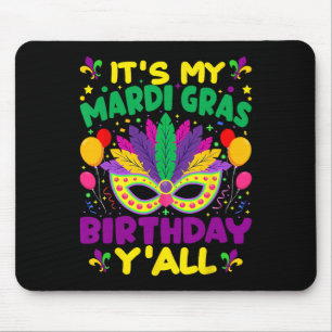 Mein Mardi Gras Geburtstag Yall Mardi Gras im März Mousepad