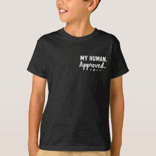 Mein Mensch ist einverstanden T-Shirt