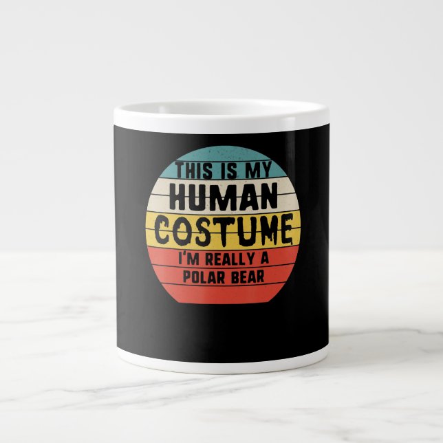 Mein menschliches Kostüm ist wirklich ein Polarbär Jumbo-Tasse (Vorderseite)
