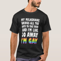 Mein Milchshake bringt alle Jungs zum Gard Lgbtq