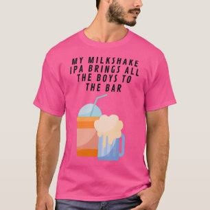 Mein Milkshake IPA bringt T T-Shirt