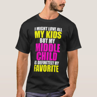Mein Mittelkind ist mein Liebling - ein lustiger E T-Shirt