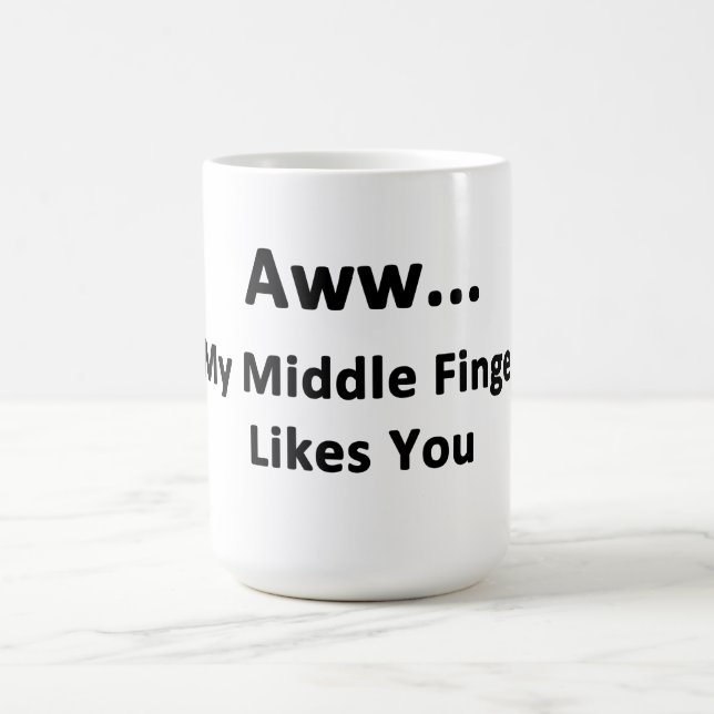 Mein Mittlerer Finger mag dich. Kaffeetasse (Mittel)