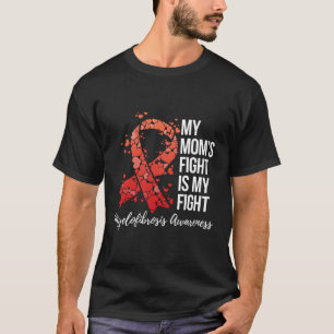 Mein Mom’S Kampf ist mein Kampf Myelofibrose Awa T-Shirt