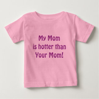 Mein Momis heißer als deine Mama! Baby T-shirt