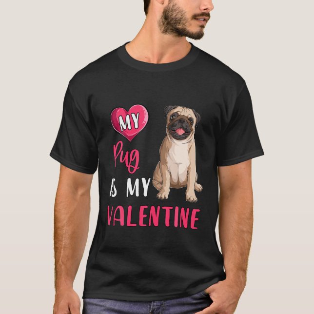 Mein Mops ist mein Valentinin Hund Lover Dog Mama  T-Shirt (Vorderseite)