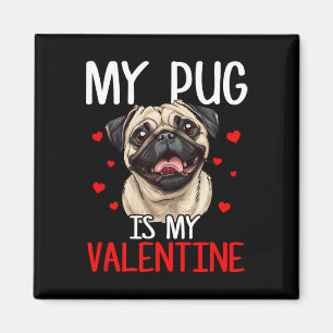 Mein Mops ist mein Valentinsgruß Magnet
