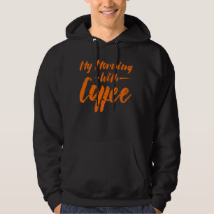 Mein Morgen mit Kaffee Hoodie