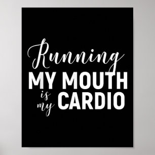 Mein Mund läuft mein Cardio - Funny Workout Gym Poster