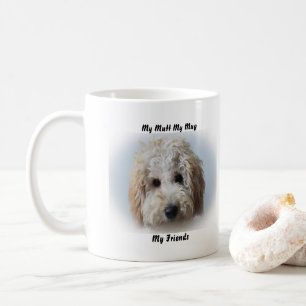 Mein Mutt Mein Becher Meine Freunde. Kaffeetasse
