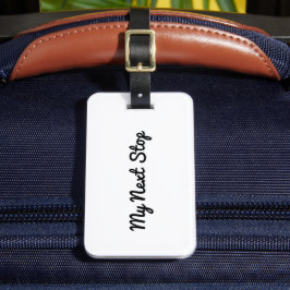 Mein nächster Stopp - Anpassbares weißes Design Gepäckanhänger