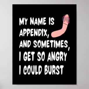 Mein Name ist Anhang Appendicitis Appendectomie Poster