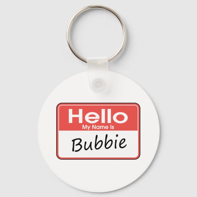 Mein Name ist Bubbie Schlüsselanhänger (Vorderseite)