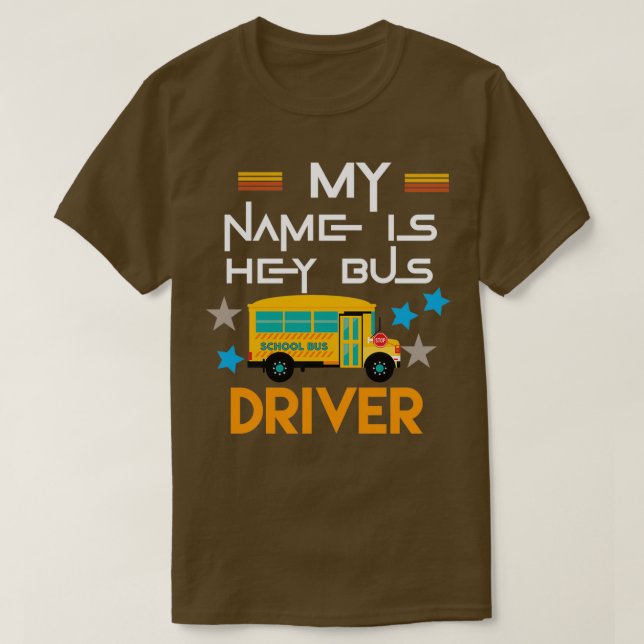 Mein Name ist der Busfahrer 3 T-Shirt (Design vorne)