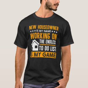 Mein Name ist der neue Hausbesitzer, der an dem ar T-Shirt