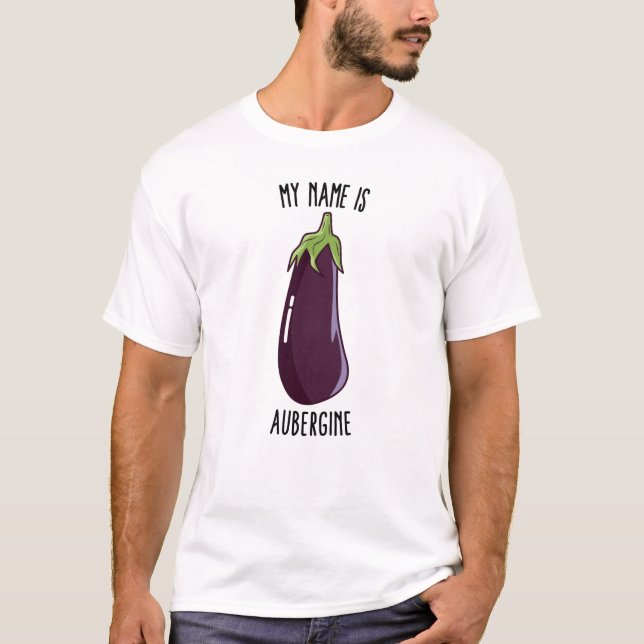 Mein Name ist Eggplant - Funny Eggplant T-Shirt (Vorderseite)