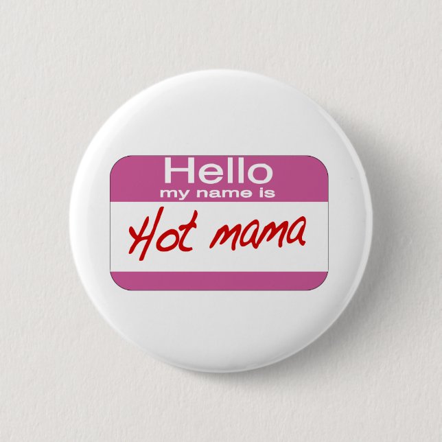 Mein Name ist heiße Mutter Button (Vorderseite)