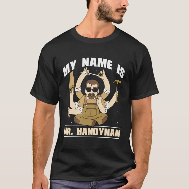 Mein Name ist Herr Handyman Diy Fix Handymen repar T-Shirt (Vorderseite)