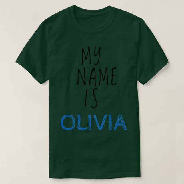 Mein Name ist Olivia T-Shirt (Design vorne)