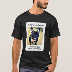 Mein Name ist Stopp, der lustige Hyper-French Bull T-Shirt