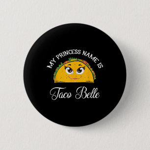 Mein Name ist Taco Belle - Funny Pun Cinco D Button