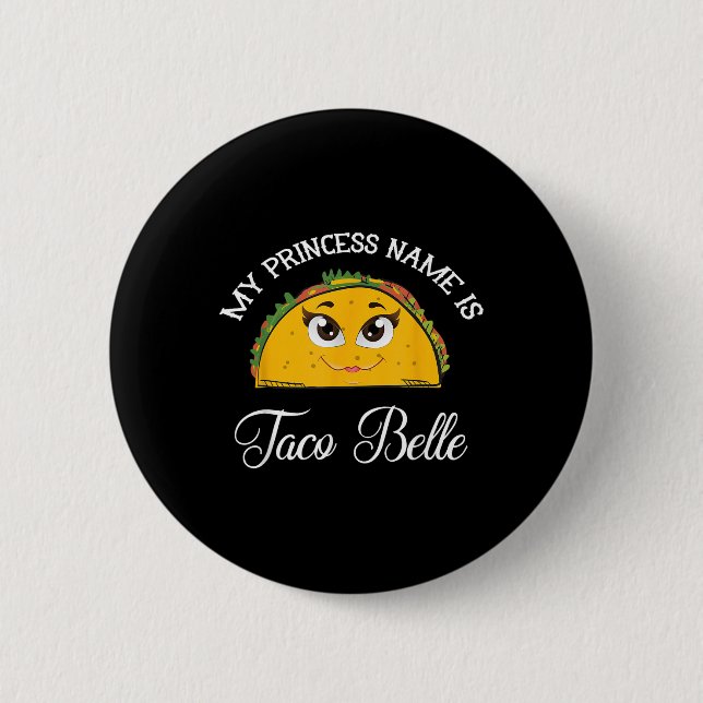 Mein Name ist Taco Belle - Funny Pun Cinco D Button (Vorderseite)