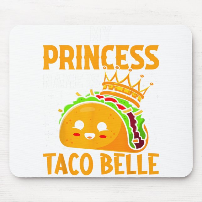 Mein Name ist Taco Belle - Funny Pun Cinco D Mousepad (Vorne)