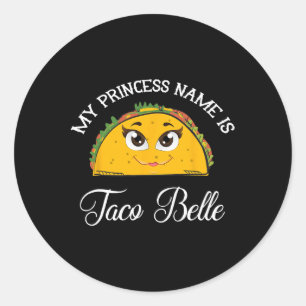 Mein Name ist Taco Belle - Funny Pun Cinco D Runder Aufkleber