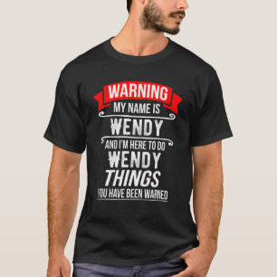 Mein Name ist Wendy und ich bin hier, um Wendliche T-Shirt