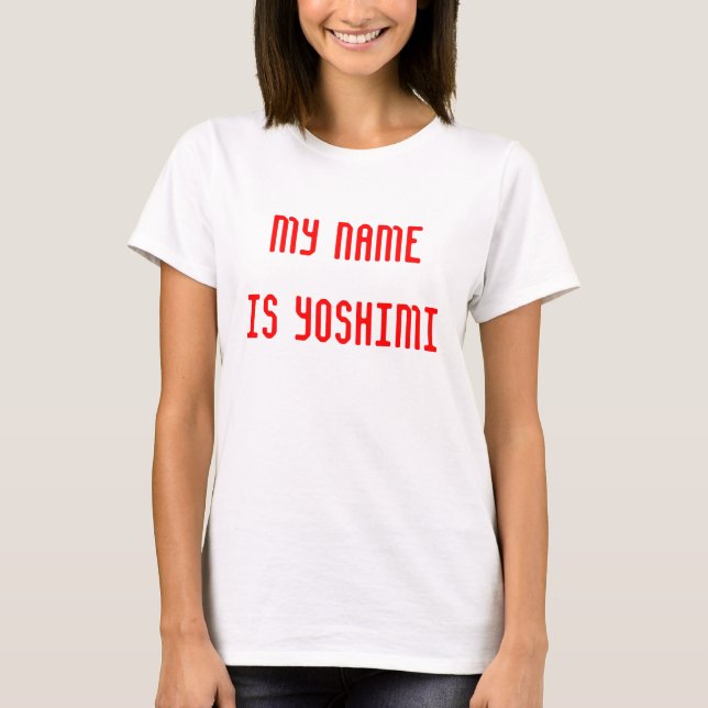 Mein Name ist Yoshimi T-Shirt (Vorderseite)