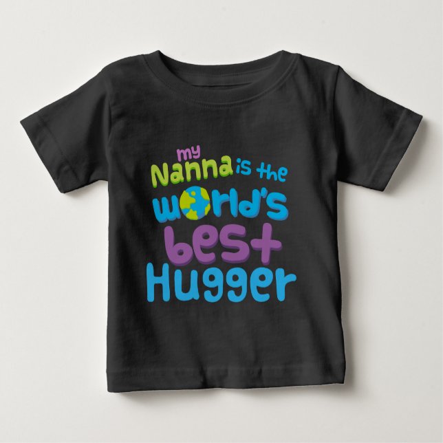 Mein Nanna ist der Weltbeste Hugger Baby-T - Shirt (Vorderseite)