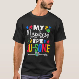 Mein Neffe ist au-some Monat der Aufklärung über A T-Shirt