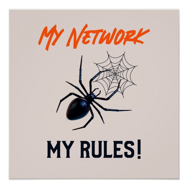 Mein Netzwerk, meine Regeln herrschen IT Poster (Vorderseite)