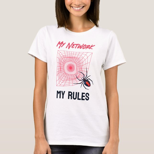 Mein Netzwerk, meine Regeln herrschen IT T-Shirt (Vorderseite)