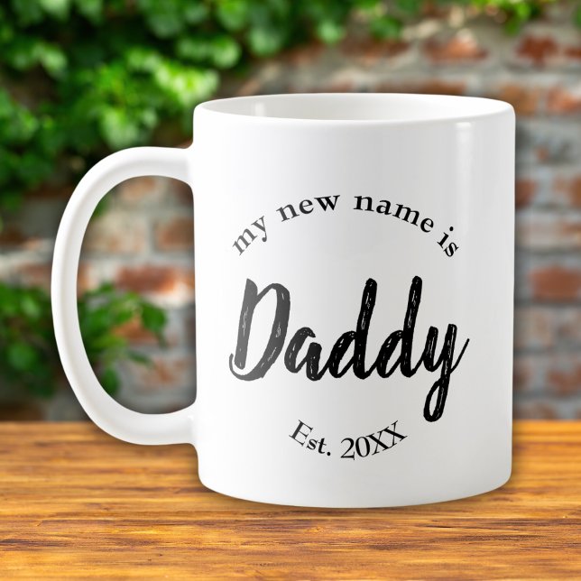 Mein neuer Name ist Daddy New Dad Est Coffee Tasse (Von Creator hochgeladen)