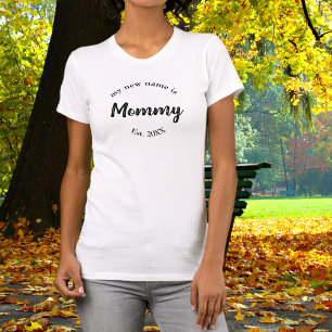 Mein neuer Name ist Mommy Est T-Shirt