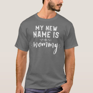 Mein neuer Name ist Mutti Muttertag Geschenk T-Shirt
