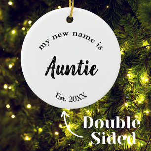 Mein neuer Name ist Tante Est Jahr Doppelseitig Keramik Ornament