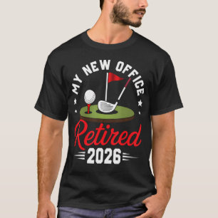 Mein neues Büro Rentner 2026 Golf T-Shirt