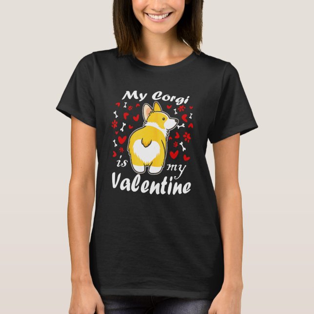Mein Niedlicher Corgi Hund ist meine Valentine Lie T-Shirt (Vorderseite)