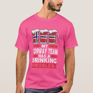 Mein Norwegen-Team hat ein Alkoholproblem Norwegen T-Shirt