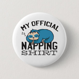 Mein offizielles Napping-Shirt - Faul schlummernde Button
